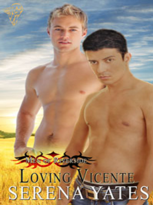 Title details for Loving Vicente by Serena Yates - Available